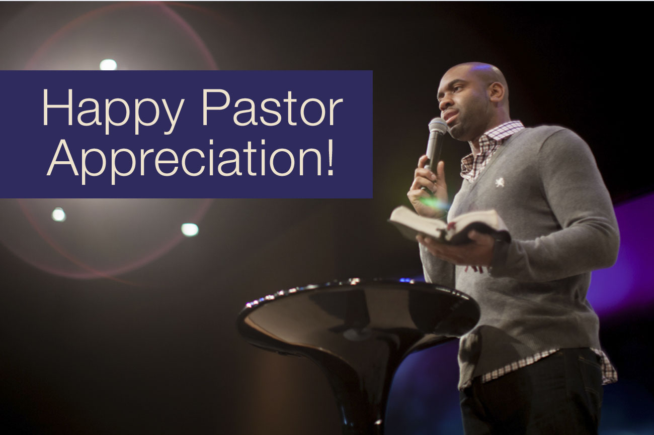 Happy Pastor Appreciation!